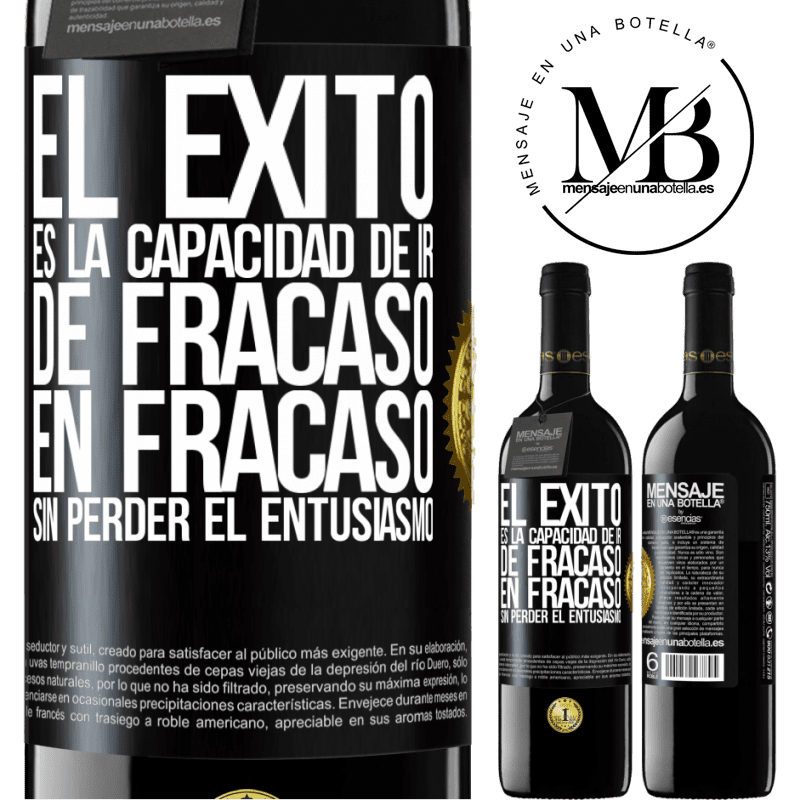 39,95 € Envío gratis | Vino Tinto Edición RED MBE Reserva El éxito es la capacidad de ir de fracaso en fracaso sin perder el entusiasmo Etiqueta Negra. Etiqueta personalizable Reserva 12 Meses Cosecha 2014 Tempranillo