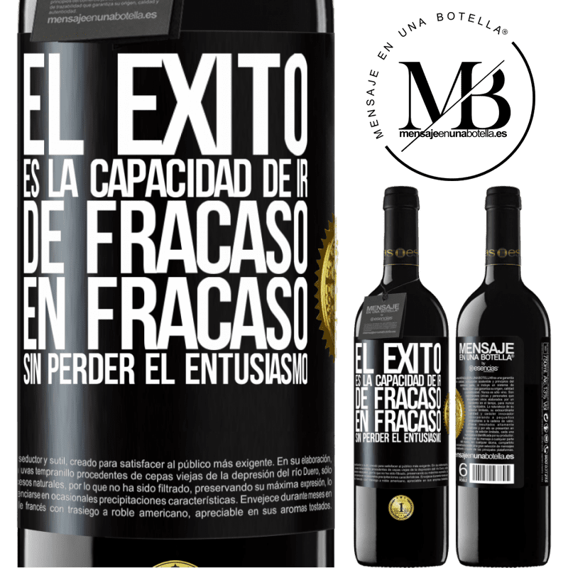 39,95 € Envío gratis | Vino Tinto Edición RED MBE Reserva El éxito es la capacidad de ir de fracaso en fracaso sin perder el entusiasmo Etiqueta Negra. Etiqueta personalizable Reserva 12 Meses Cosecha 2016 Tempranillo