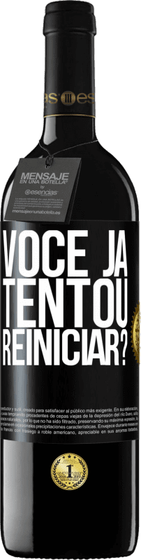 «você já tentou reiniciar?» Edição RED MBE Reserva