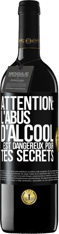 39,95 € | Vin rouge Édition RED MBE Réserve Attention: L'abus d'alcool est dangereux pour tes secrets Étiquette Noire. Étiquette personnalisable Réserve 12 Mois Récolte 2015 Tempranillo