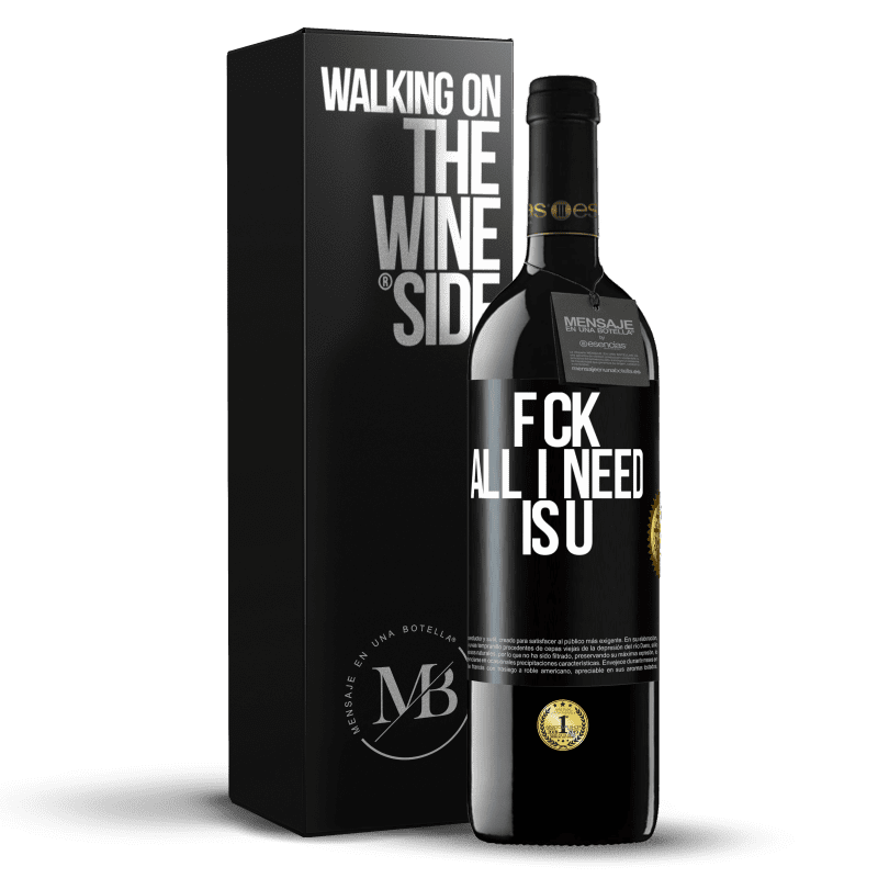 39,95 € Envoi gratuit | Vin rouge Édition RED MBE Réserve F CK. All I need is U Étiquette Noire. Étiquette personnalisable Réserve 12 Mois Récolte 2016 Tempranillo