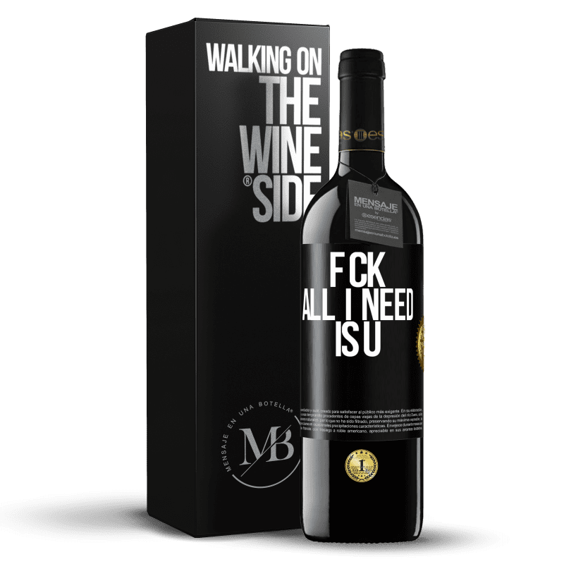 39,95 € Envio grátis | Vinho tinto Edição RED MBE Reserva F CK. All I need is U Etiqueta Preta. Etiqueta personalizável Reserva 12 Meses Colheita 2015 Tempranillo