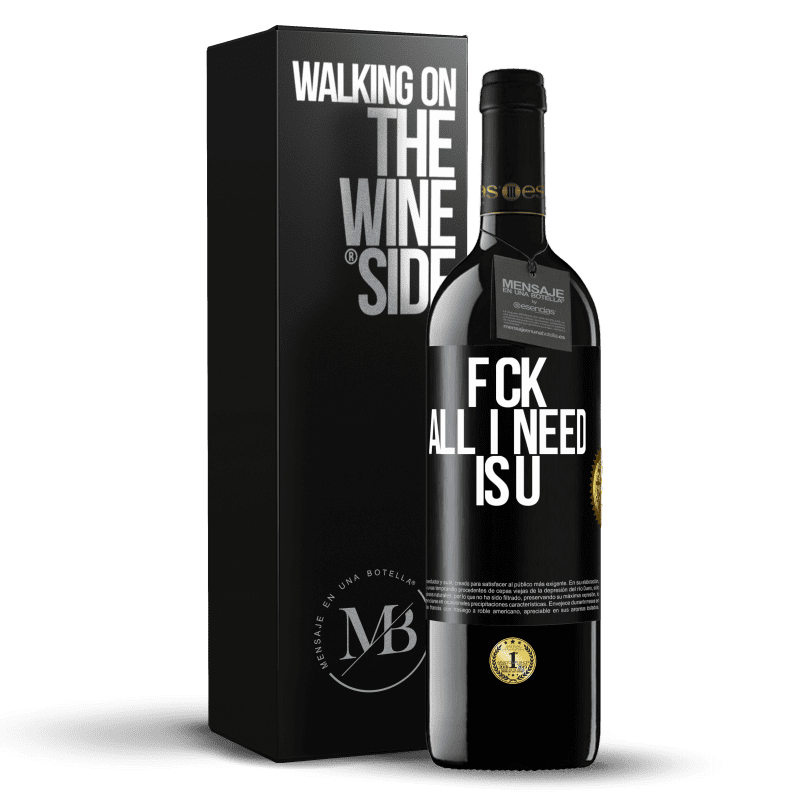 39,95 € Envio grátis | Vinho tinto Edição RED MBE Reserva F CK. All I need is U Etiqueta Preta. Etiqueta personalizável Reserva 12 Meses Colheita 2016 Tempranillo
