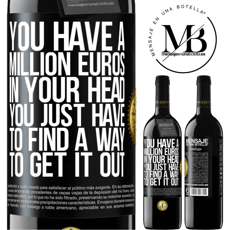 24,95 € Free Shipping | Red Wine RED Edition Crianza 6 Months You have a million euros in your head. You just have to find a way to get it out Black Label. Customizable label Aging in oak barrels 6 Months Harvest 2019 Tempranillo