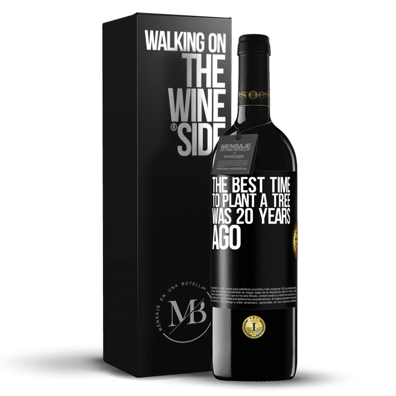 39,95 € 免费送货 | 红酒 RED版 MBE 预订 植树的最佳时间是20年前 黑标. 可自定义的标签 预订 12 个月 收成 2016 Tempranillo