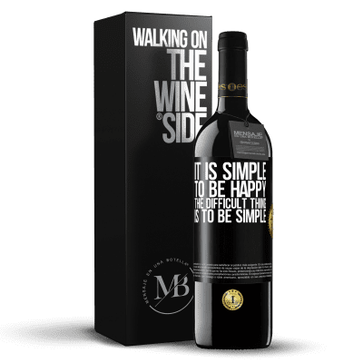 «It is simple to be happy, the difficult thing is to be simple» RED Edition MBE Reserve