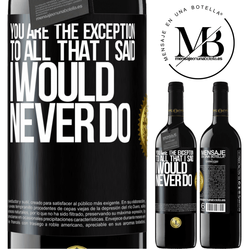 39,95 € Free Shipping | Red Wine RED Edition MBE Reserve You are the exception to all that I said I would never do Black Label. Customizable label Reserve 12 Months Harvest 2015 Tempranillo