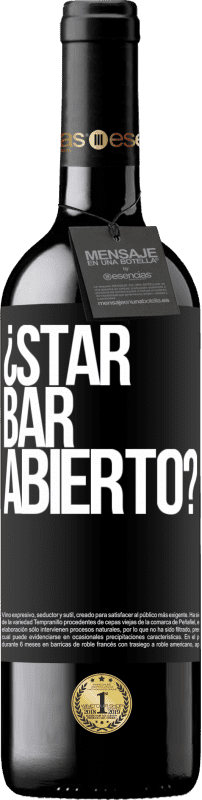 39,95 € | Vin rouge Édition RED MBE Réserve ¿STAR BAR abierto? Étiquette Noire. Étiquette personnalisable Réserve 12 Mois Récolte 2016 Tempranillo