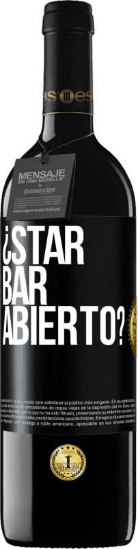 39,95 € | Vinho tinto Edição RED MBE Reserva ¿STAR BAR abierto? Etiqueta Preta. Etiqueta personalizável Reserva 12 Meses Colheita 2015 Tempranillo