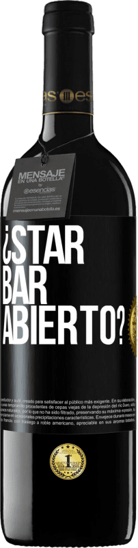 39,95 € | Vinho tinto Edição RED MBE Reserva ¿STAR BAR abierto? Etiqueta Preta. Etiqueta personalizável Reserva 12 Meses Colheita 2016 Tempranillo