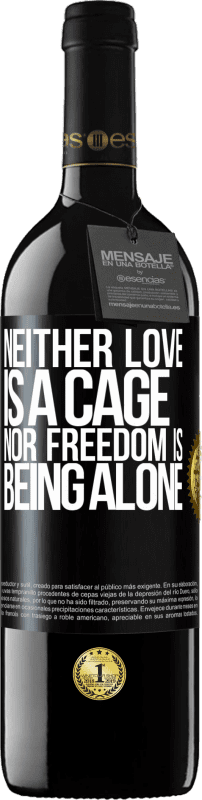 «Ни любовь не клетка, ни свобода не одиноки» Издание RED MBE Бронировать