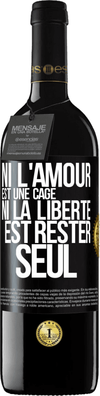 39,95 € Envoi gratuit | Vin rouge Édition RED MBE Réserve Ni l'amour est une cage, ni la liberté est rester seul Étiquette Noire. Étiquette personnalisable Réserve 12 Mois Récolte 2016 Tempranillo
