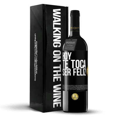 «Hoy te toca ser feliz» Edición RED MBE Reserva