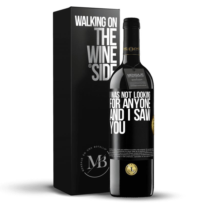 39,95 € Free Shipping | Red Wine RED Edition MBE Reserve I was not looking for anyone and I saw you Black Label. Customizable label Reserve 12 Months Harvest 2014 Tempranillo