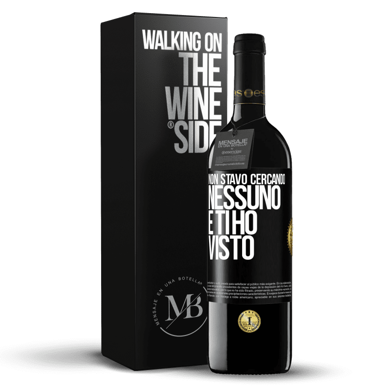 39,95 € Spedizione Gratuita | Vino rosso Edizione RED MBE Riserva Non stavo cercando nessuno e ti ho visto Etichetta Nera. Etichetta personalizzabile Riserva 12 Mesi Raccogliere 2015 Tempranillo