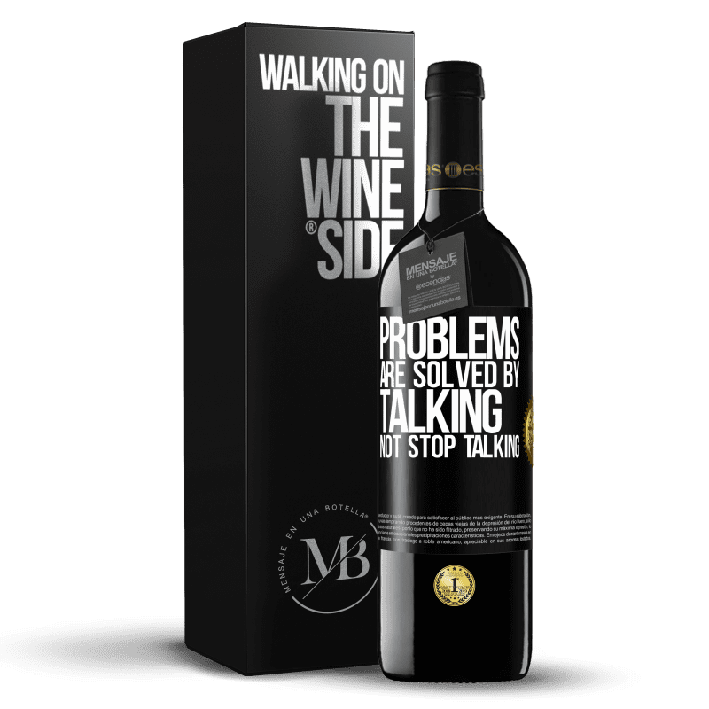 24,95 € Free Shipping | Red Wine RED Edition Crianza 6 Months Problems are solved by talking, not stop talking Black Label. Customizable label Aging in oak barrels 6 Months Harvest 2019 Tempranillo