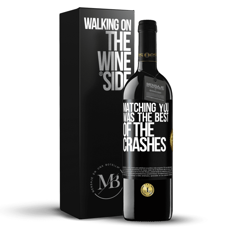 39,95 € Free Shipping | Red Wine RED Edition MBE Reserve Matching you was the best of the crashes Black Label. Customizable label Reserve 12 Months Harvest 2015 Tempranillo