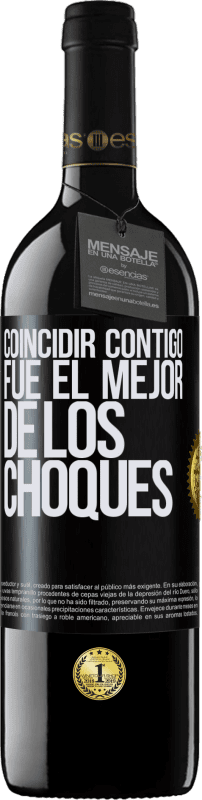 «Coincidir contigo fue el mejor de los choques» Edición RED MBE Reserva
