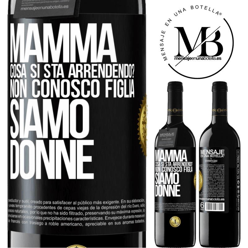 39,95 € Spedizione Gratuita | Vino rosso Edizione RED MBE Riserva Mamma, cosa si sta arrendendo? Non conosco figlia, siamo donne Etichetta Nera. Etichetta personalizzabile Riserva 12 Mesi Raccogliere 2015 Tempranillo