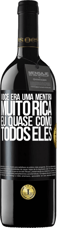 Envio grátis | Vinho tinto Edição RED MBE Reserva Você era uma mentira muito rica. Eu quase como todos eles Etiqueta Preta. Etiqueta personalizável Reserva 12 Meses Colheita 2014 Tempranillo