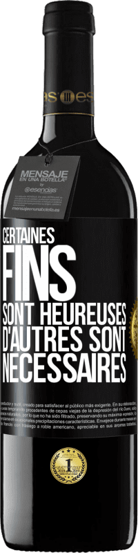 Envoi gratuit | Vin rouge Édition RED MBE Réserve Certaines fins sont heureuses. D'autres sont nécessaires Étiquette Noire. Étiquette personnalisable Réserve 12 Mois Récolte 2016 Tempranillo