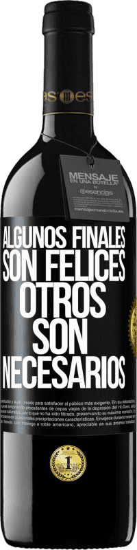 39,95 € | Vino Tinto Edición RED MBE Reserva Algunos finales son felices. Otros son necesarios Etiqueta Negra. Etiqueta personalizable Reserva 12 Meses Cosecha 2015 Tempranillo