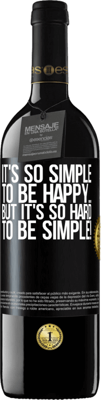 «幸せになるのはとても簡単です...しかし、簡単になるのはとても難しいです！» REDエディション MBE 予約する