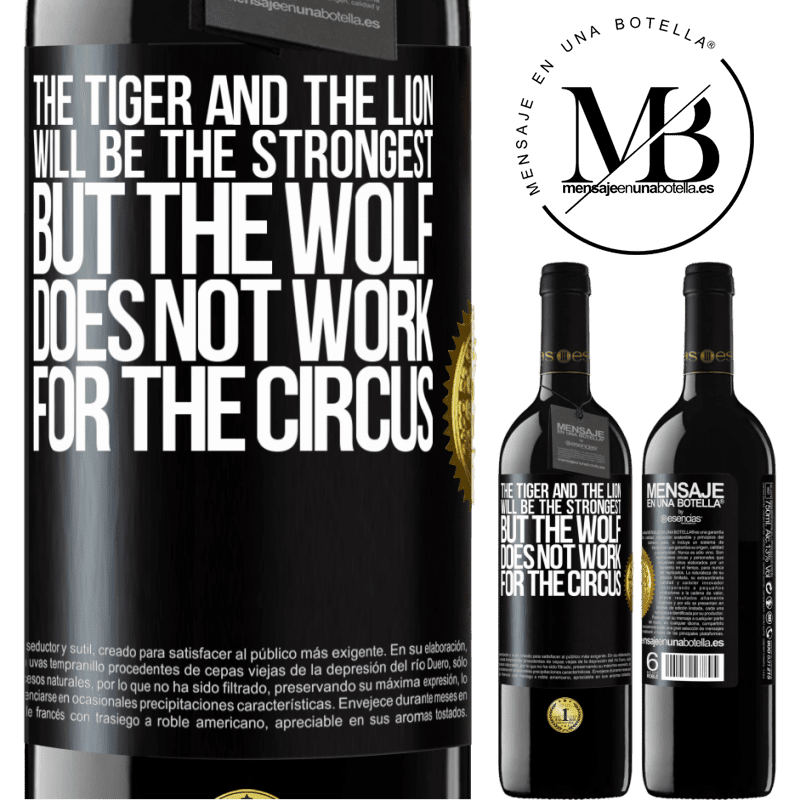 24,95 € Free Shipping | Red Wine RED Edition Crianza 6 Months The tiger and the lion will be the strongest, but the wolf does not work for the circus Black Label. Customizable label Aging in oak barrels 6 Months Harvest 2019 Tempranillo