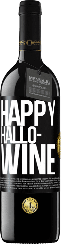 39,95 € | Красное вино Издание RED MBE Бронировать Happy Hallo-Wine Черная метка. Настраиваемая этикетка Бронировать 12 Месяцы Урожай 2015 Tempranillo