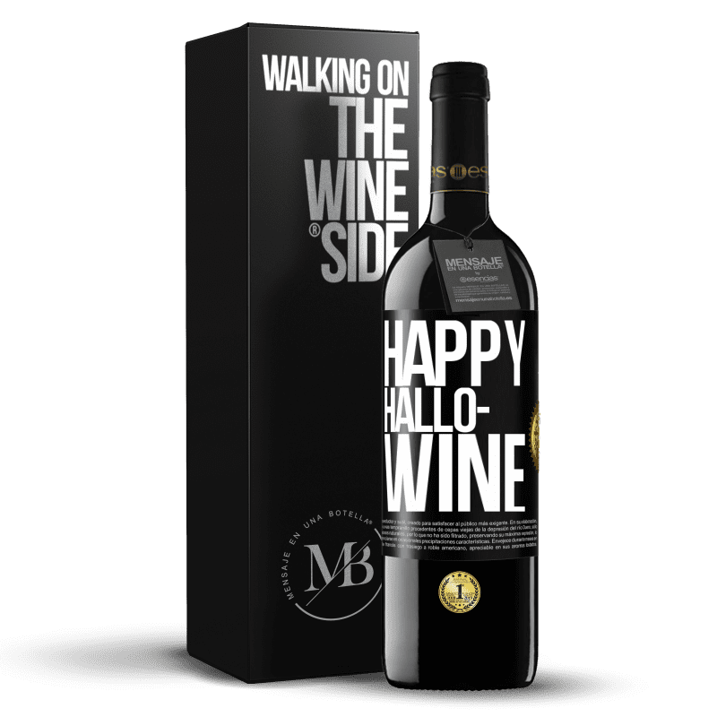 39,95 € Бесплатная доставка | Красное вино Издание RED MBE Бронировать Happy Hallo-Wine Черная метка. Настраиваемая этикетка Бронировать 12 Месяцы Урожай 2014 Tempranillo