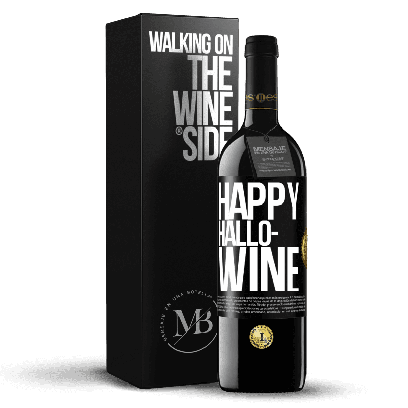 39,95 € Free Shipping | Red Wine RED Edition MBE Reserve Happy Hallo-Wine Black Label. Customizable label Reserve 12 Months Harvest 2014 Tempranillo