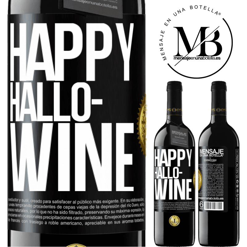 39,95 € Envio grátis | Vinho tinto Edição RED MBE Reserva Happy Hallo-Wine Etiqueta Preta. Etiqueta personalizável Reserva 12 Meses Colheita 2015 Tempranillo