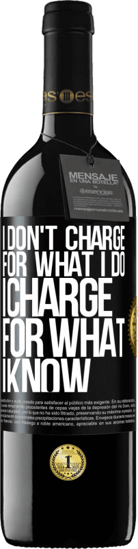 39,95 € 送料無料 | 赤ワイン REDエディション MBE 予約する 私は自分がしたことに対しては課金しません、私が知っていることに対しては課金します ブラックラベル. カスタマイズ可能なラベル 予約する 12 月 収穫 2016 Tempranillo