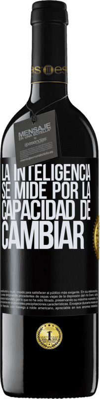 «La inteligencia se mide por la capacidad de cambiar» Edición RED MBE Reserva