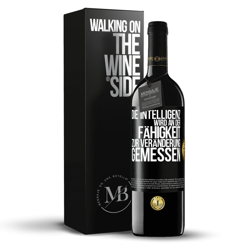 39,95 € Kostenloser Versand | Rotwein RED Ausgabe MBE Reserve Die Intelligenz wird an der Fähigkeit zur Veränderung gemessen Schwarzes Etikett. Anpassbares Etikett Reserve 12 Monate Ernte 2015 Tempranillo