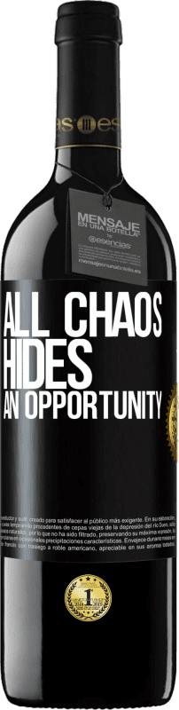 «All chaos hides an opportunity» RED Edition MBE Reserve