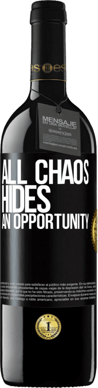 Free Shipping | Red Wine RED Edition MBE Reserve All chaos hides an opportunity Black Label. Customizable label Reserve 12 Months Harvest 2015 Tempranillo