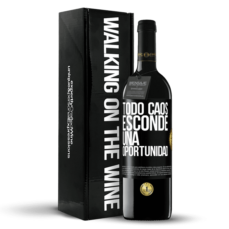 39,95 € Envío gratis | Vino Tinto Edición RED MBE Reserva Todo caos esconde una oportunidad Etiqueta Negra. Etiqueta personalizable Reserva 12 Meses Cosecha 2016 Tempranillo