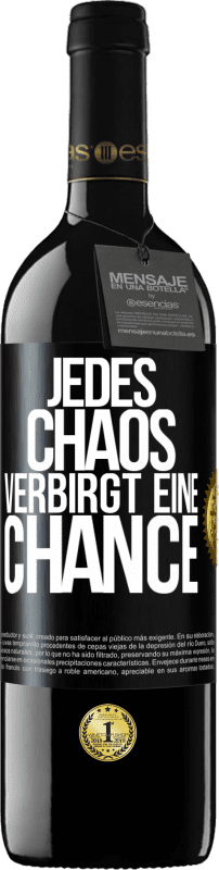 39,95 € | Rotwein RED Ausgabe MBE Reserve Jedes Chaos verbirgt eine Chance Schwarzes Etikett. Anpassbares Etikett Reserve 12 Monate Ernte 2014 Tempranillo