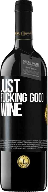 39,95 € Free Shipping | Red Wine RED Edition MBE Reserve Just fucking good wine Black Label. Customizable label Reserve 12 Months Harvest 2016 Tempranillo
