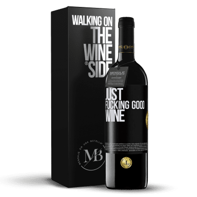«Just fucking good wine» RED Ausgabe MBE Reserve