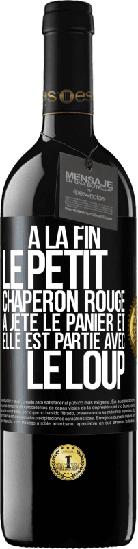 39,95 € Envoi gratuit | Vin rouge Édition RED MBE Réserve À la fin le petit chaperon rouge a jeté le panier et elle est partie avec le loup Étiquette Noire. Étiquette personnalisable Réserve 12 Mois Récolte 2016 Tempranillo