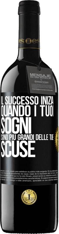 Spedizione Gratuita | Vino rosso Edizione RED MBE Riserva Il successo inizia quando i tuoi sogni sono più grandi delle tue scuse Etichetta Nera. Etichetta personalizzabile Riserva 12 Mesi Raccogliere 2014 Tempranillo