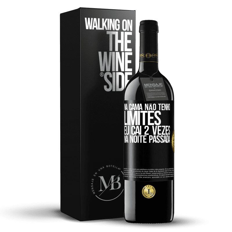 39,95 € Envio grátis | Vinho tinto Edição RED MBE Reserva Na cama não tenho limites. Eu caí 2 vezes na noite passada Etiqueta Preta. Etiqueta personalizável Reserva 12 Meses Colheita 2014 Tempranillo