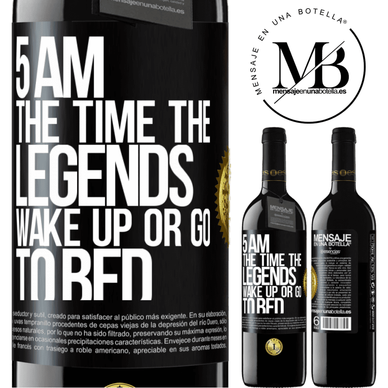 24,95 € Free Shipping | Red Wine RED Edition Crianza 6 Months 5 AM. The time the legends wake up or go to bed Black Label. Customizable label Aging in oak barrels 6 Months Harvest 2019 Tempranillo