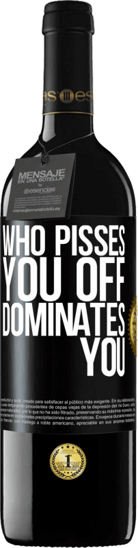 39,95 € | Красное вино Издание RED MBE Бронировать Кто тебя бесит, доминирует над тобой Черная метка. Настраиваемая этикетка Бронировать 12 Месяцы Урожай 2016 Tempranillo