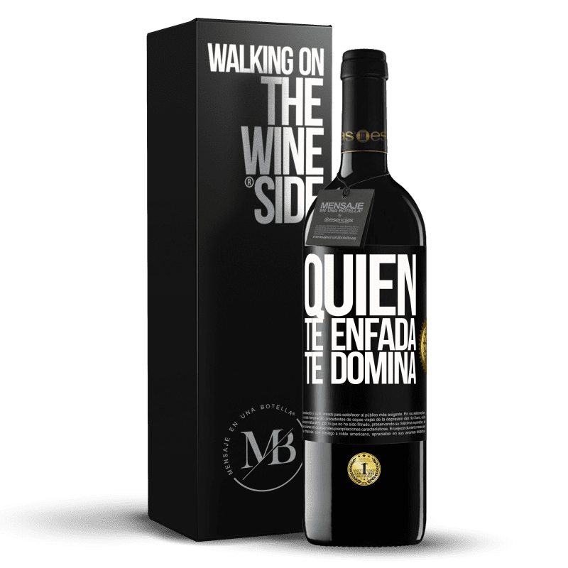 39,95 € Envío gratis | Vino Tinto Edición RED MBE Reserva Quien te enfada, te domina Etiqueta Negra. Etiqueta personalizable Reserva 12 Meses Cosecha 2015 Tempranillo