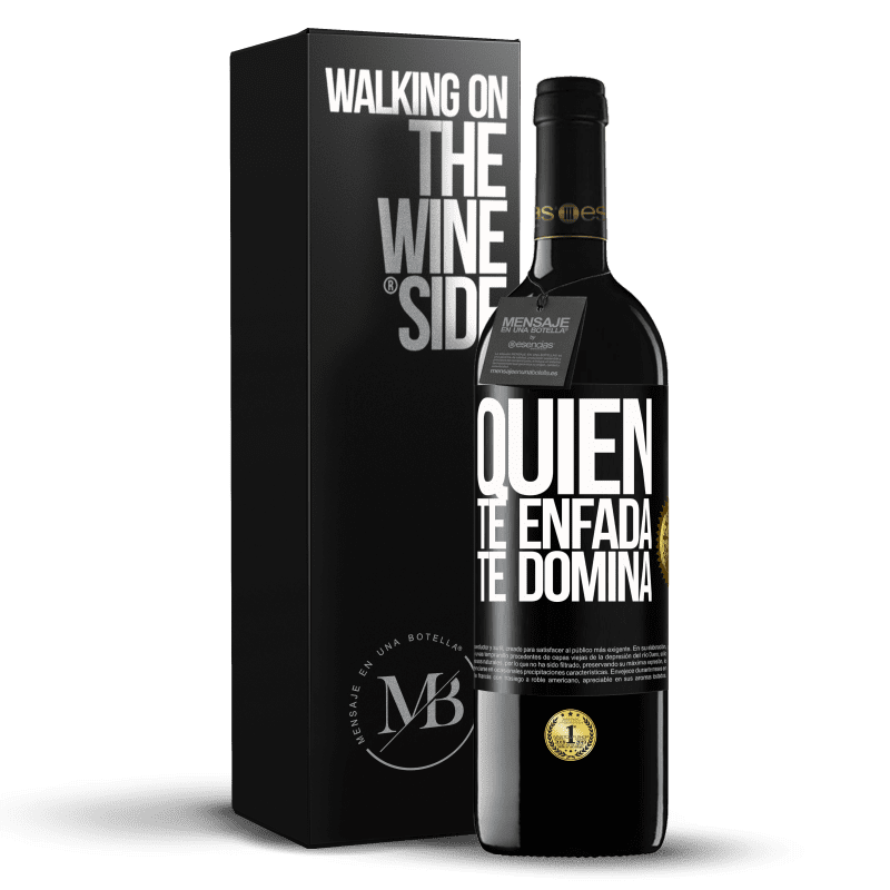 39,95 € Envío gratis | Vino Tinto Edición RED MBE Reserva Quien te enfada, te domina Etiqueta Negra. Etiqueta personalizable Reserva 12 Meses Cosecha 2016 Tempranillo