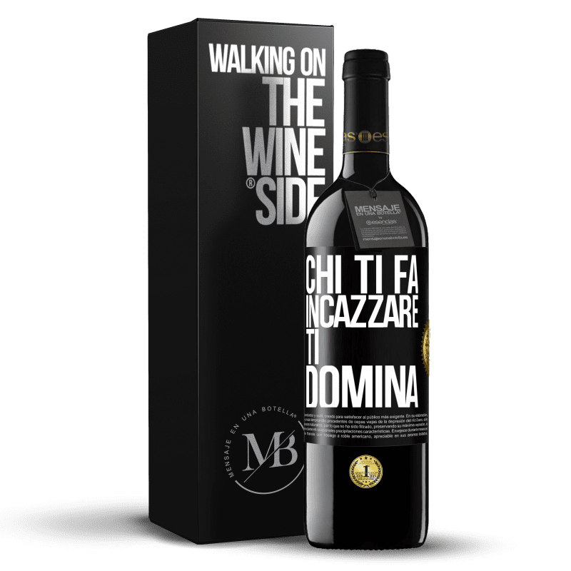 39,95 € Spedizione Gratuita | Vino rosso Edizione RED MBE Riserva Chi ti fa incazzare, ti domina Etichetta Nera. Etichetta personalizzabile Riserva 12 Mesi Raccogliere 2015 Tempranillo