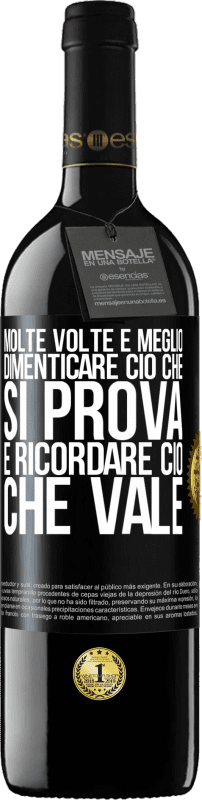 Spedizione Gratuita | Vino rosso Edizione RED MBE Riserva Molte volte è meglio dimenticare ciò che si prova e ricordare ciò che vale Etichetta Nera. Etichetta personalizzabile Riserva 12 Mesi Raccogliere 2014 Tempranillo